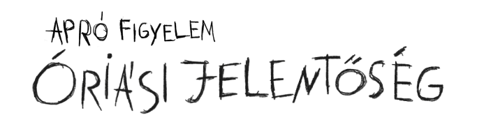 Apró figyelem, óriási jelentőség